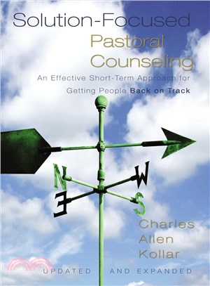 Solution-Focused Pastoral Counseling ─ An Effective Short-Term Approach for Getting People Back on Track