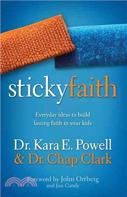 Sticky Faith ─ Everyday Ideas to Build Lasting Faith in Your Kids