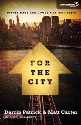 For the City ─ Proclaiming and Living Out the Gospel