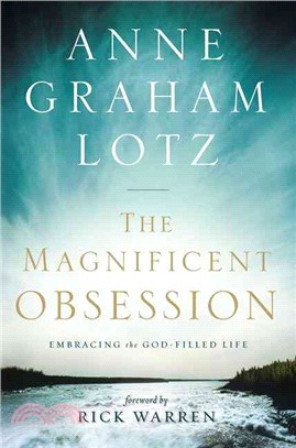The Magnificent Obsession ─ Embracing the God-Filled Life