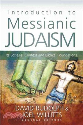 Introduction to Messianic Judaism—Its Ecclesial Context and Biblical Foundations