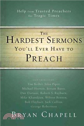 The Hardest Sermons You'll Ever Have to Preach ─ Help from Trusted Preachers for Tragic Times