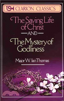 The Saving Life of Christ and the Mystery of Godliness