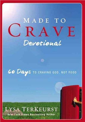 Made to Crave Devotional ─ 60 Days to Craving God, Not Food