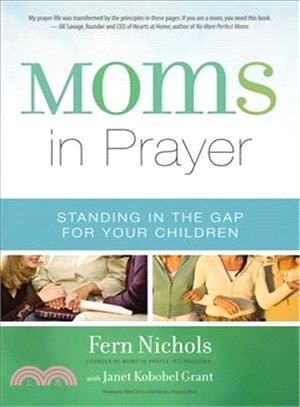Moms in Prayer ─ Standing in the Gap for Your Children