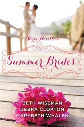 Summer Brides ─ A Year of Weddings Novella Collection