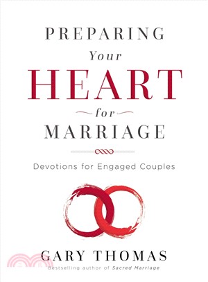 Preparing Your Heart for Marriage ― Devotions for Engaged Couples