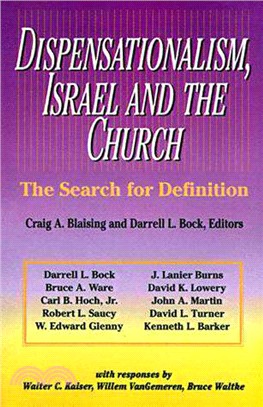 Dispensationalism, Israel and the Church ─ The Search for Definition