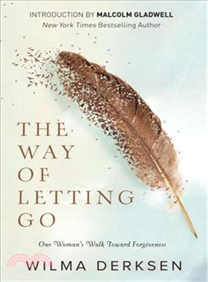 The Way of Letting Go ― One Woman's Walk Toward Forgiveness