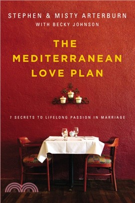 The Mediterranean Love Plan：7 Secrets to Lifelong Passion in Marriage