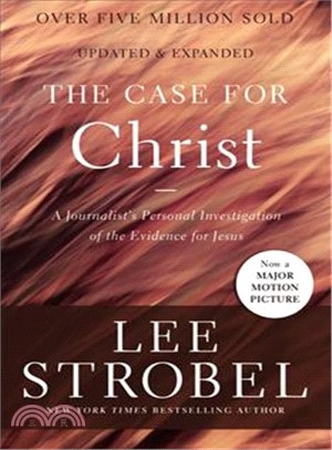 The Case for Christ ─ A Journalist's Personal Investigation of the Evidence for Jesus