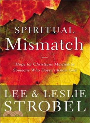 Spiritual Mismatch ─ Hope for Christians Married to Someone Who Doesn Know God