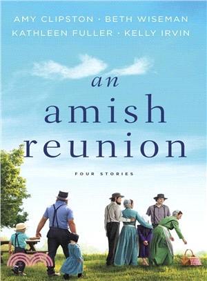 An Amish Reunion ― Four Amish Stories
