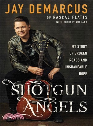 Shotgun Angels ― My Story of Broken Roads and Unshakeable Hope