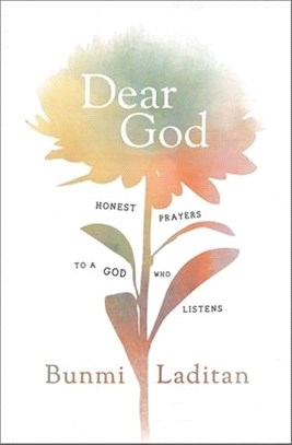 Dear God ― Honest Prayers to a God Who Listens