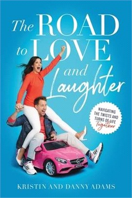 The Road to Love and Laughter ― Navigating the Twists and Turns of Life Together
