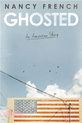 Ghosted：An American Story