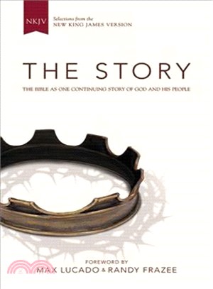 The Story ― The Bible as One Continuing Story of God and His People: New King James Version
