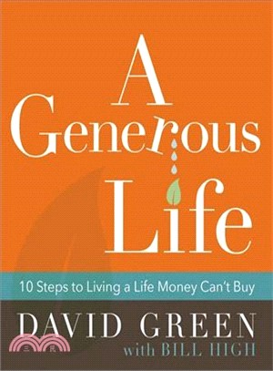 A Generous Life ― 10 Steps to Living a Life Money Can't Buy