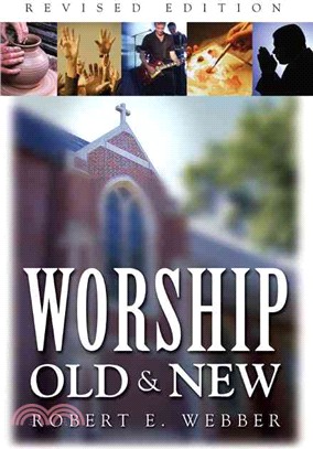 Worship Old & New ─ A Biblical, Historical, and Practical Introduction