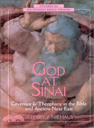 God at Sinai ─ Covenant and Theophany in the Bible and Ancient Near East