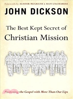 The Best Kept Secret of Christian Mission ─ Promoting the Gospel With More Than Our Lips