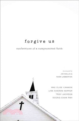 Forgive Us ─ Confessions of a Compromised Faith