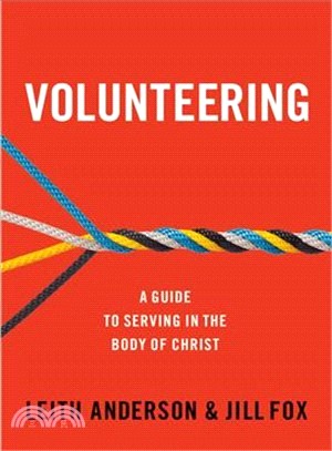 Volunteering ─ A Guide to Serving in the Body of Christ