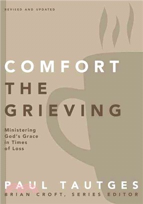 Comfort the Grieving ─ Ministering God's Grace in Times of Loss