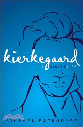 Kierkegaard ─ A Single Life