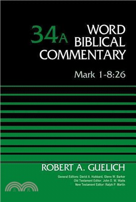 Word Biblical Commentary ─ Mark 1-8:26