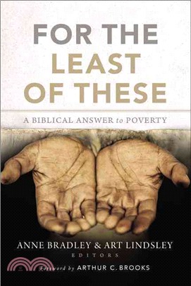 For the Least of These ─ A Biblical Answer to Poverty