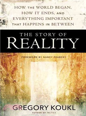 The Story of Reality ─ How the World Began, How It Ends, and Everything Important That Happens in Between