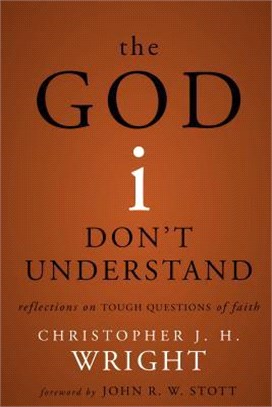 The God I Don't Understand ― Reflections on Tough Questions of Faith
