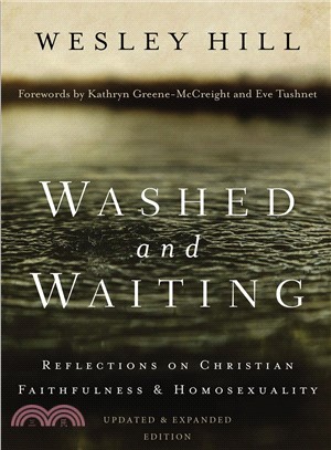 Washed and Waiting ─ Reflections on Christian Faithfulness & Homosexuality