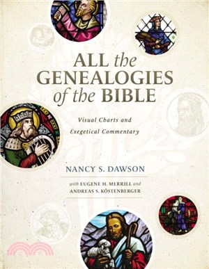 All the Genealogies of the Bible：Visual Charts and Exegetical Commentary