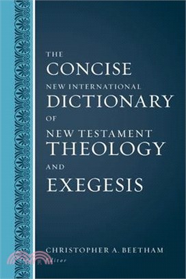 The Concise New International Dictionary of New Testament Theology and Exegesis