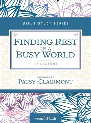Finding Rest in a Busy World ─ 12 Lessons