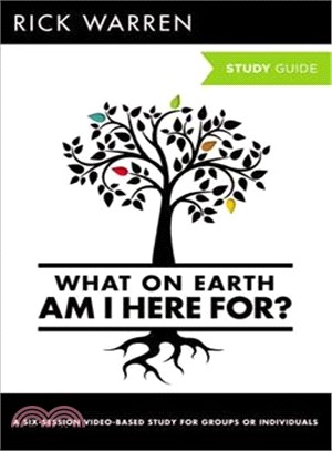 What on Earth Am I Here For? ─ A Six-session Video-based Study for Groups or Individuals
