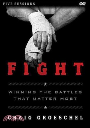 Fight ─ Winning the Battles That Matter Most: Five Sessions