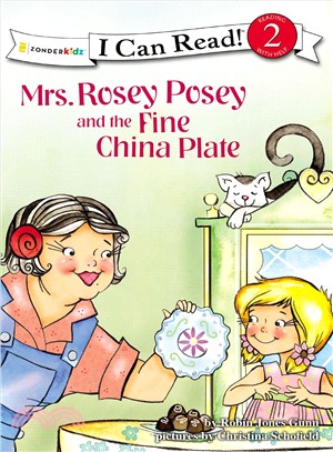 Mrs. Rosey Posey and the fine china plate /