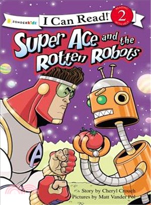 Super Ace and the Rotten Robots