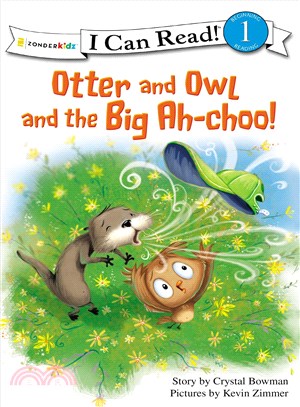 Otter and Owl and the Big Ah-Choo!