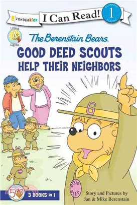 The Berenstain Bears Good Deed Scouts Help Their Neighbors ─ 3 Books in 1: Honey Hunt Helpers, Mama's Helpers, Help the Homeless