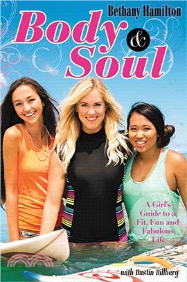 Body & Soul ─ A Girl's Guide to a Fit, Fun and Fabulous Life