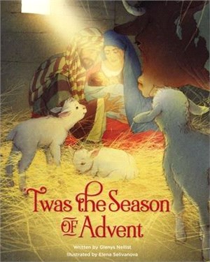 'Twas the season of Advent :devotional and stories for the Christmas season /