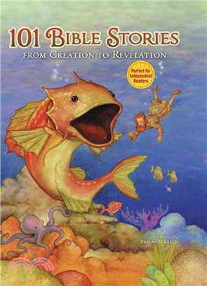 101 Bible stories from creation to Revelation /
