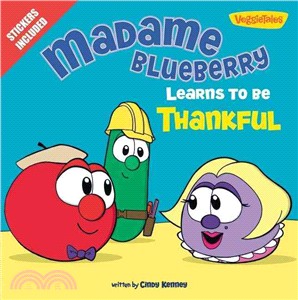 Madame Blueberry Learns to Be Thankful