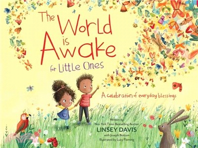 The World Is Awake for Little Ones: A Celebration of Everyday Blessings