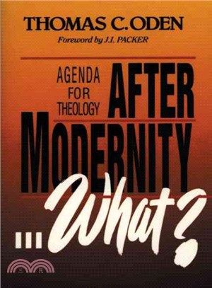 After Modernity What? Agenda for Theology